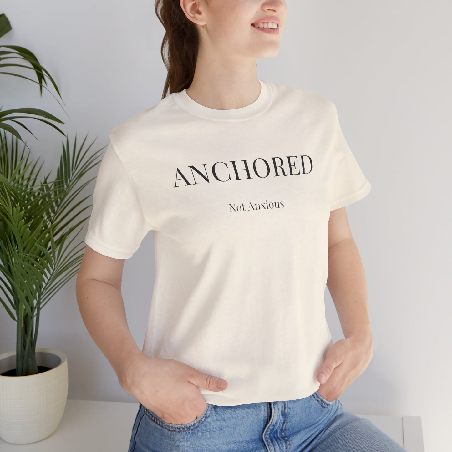 Anchored, Not Anxious Christian T-Shirt