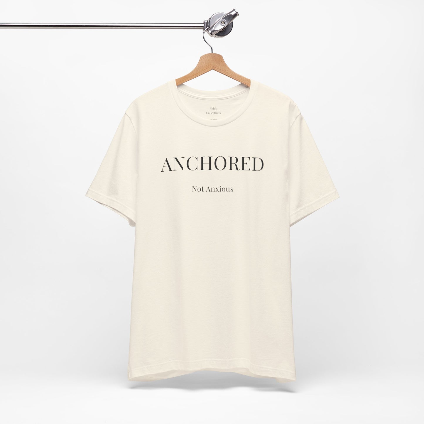 Anchored, Not Anxious Christian T-Shirt