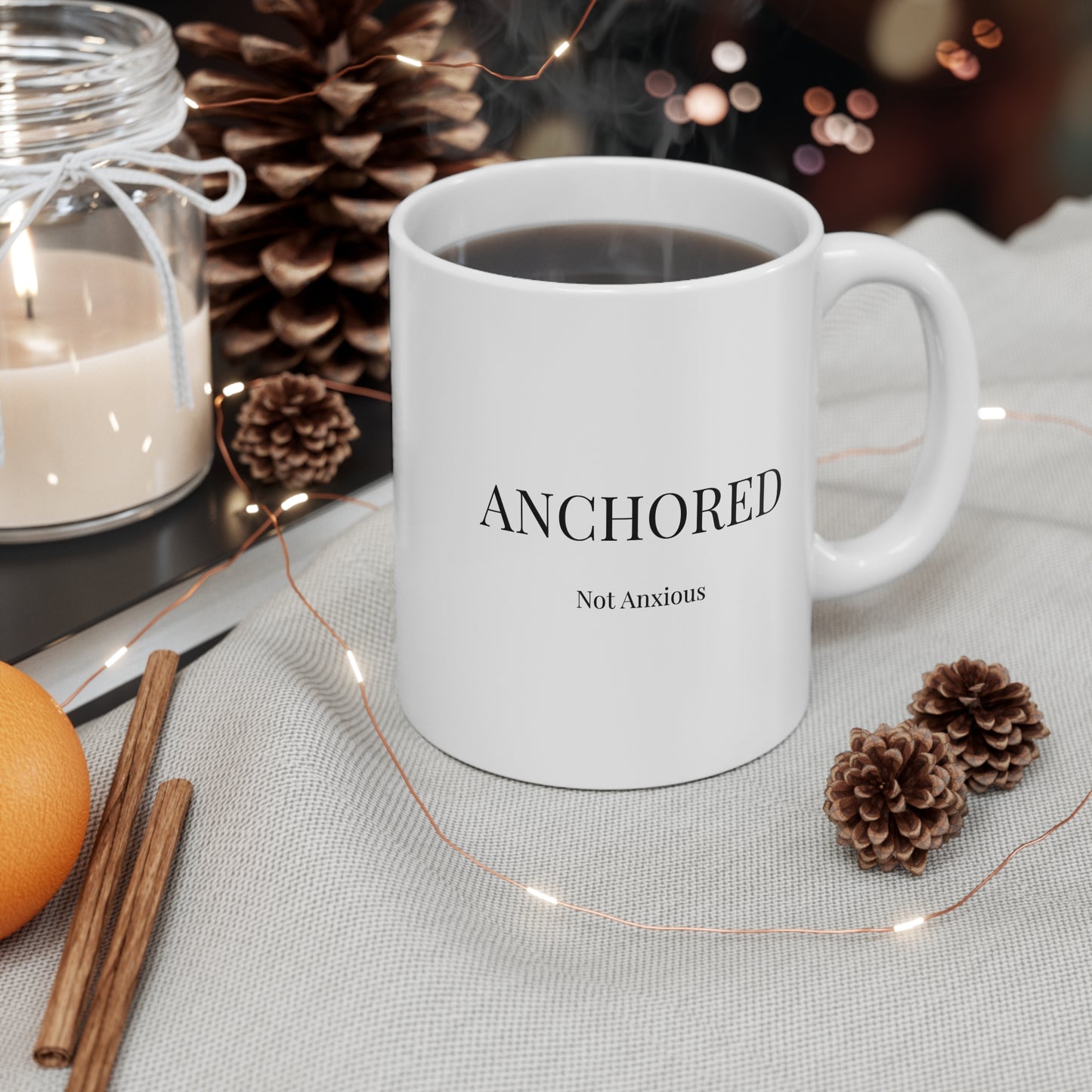Anchored, Not Anxious — Christian Coffee Mug 11oz