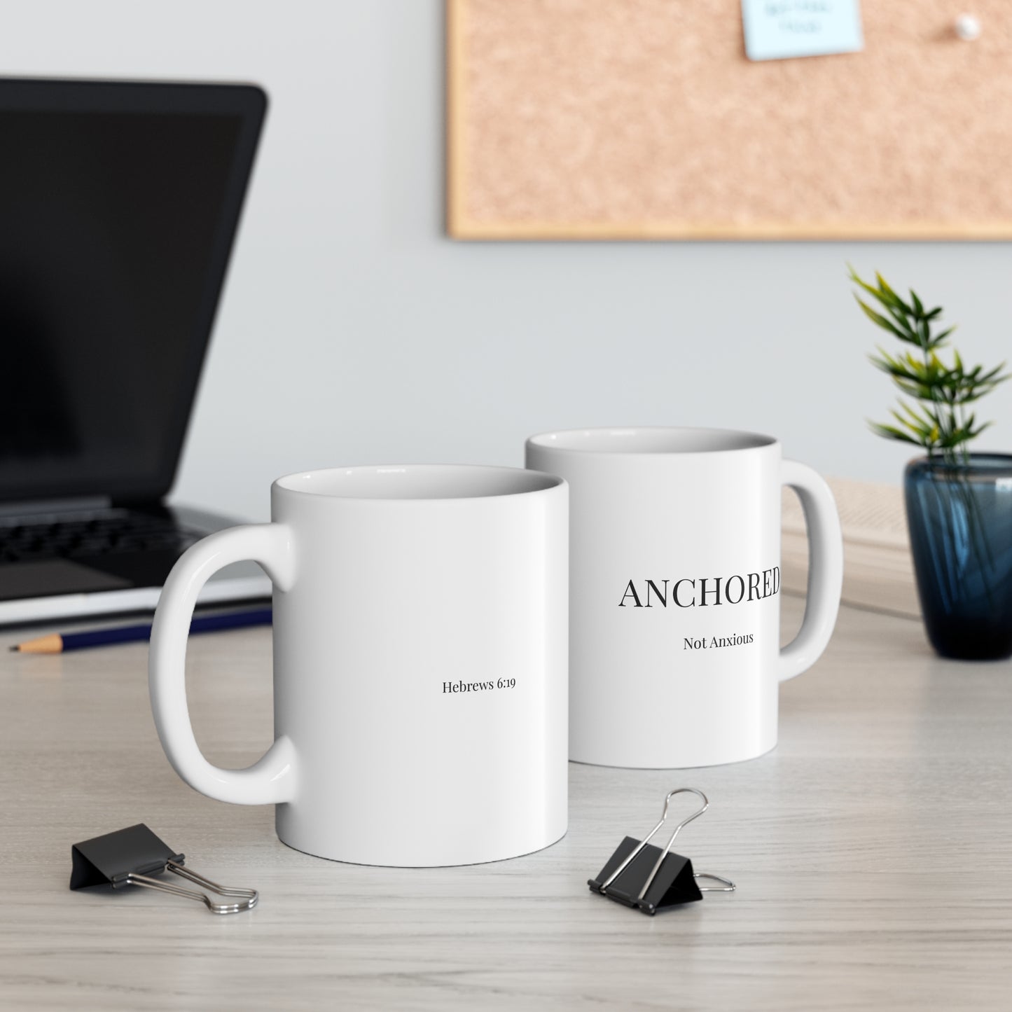 Anchored, Not Anxious — Christian Coffee Mug 11oz