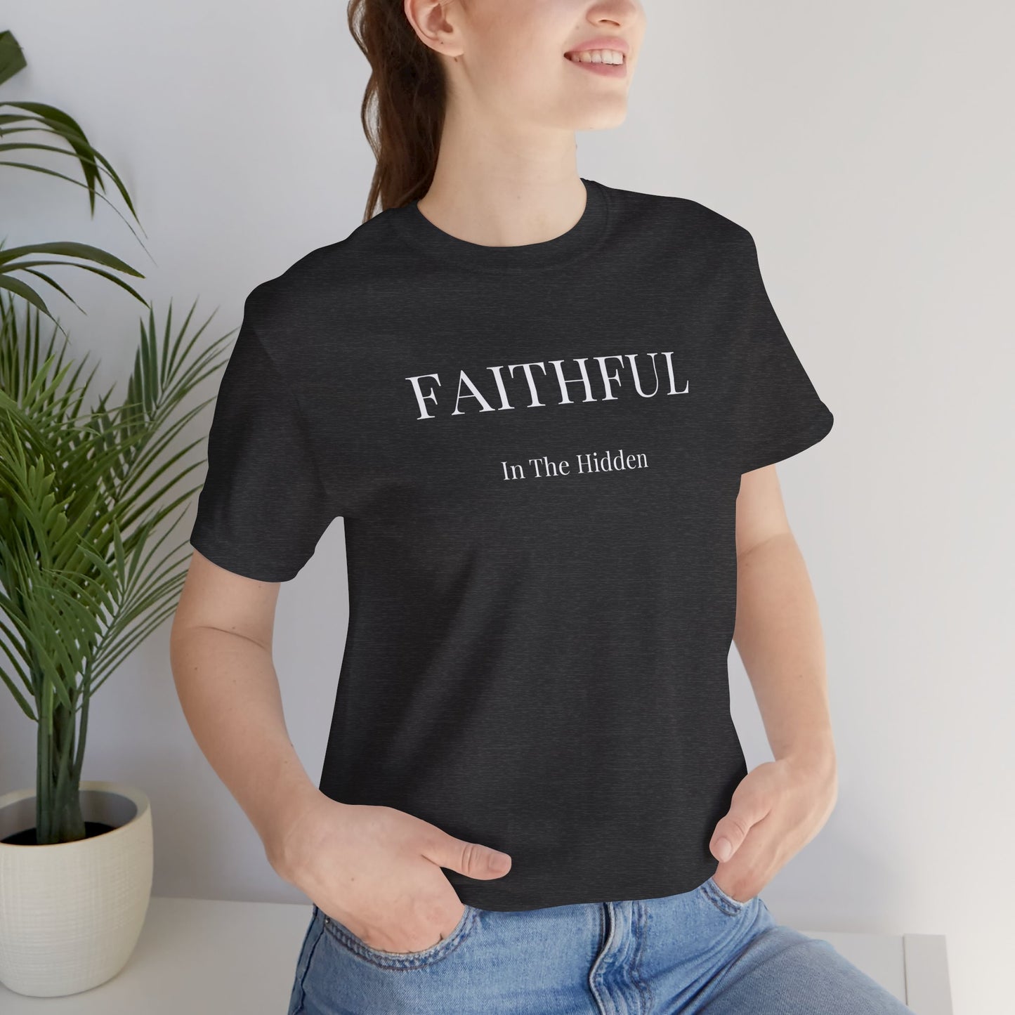 Faithful in the Hidden Christian T-Shirt