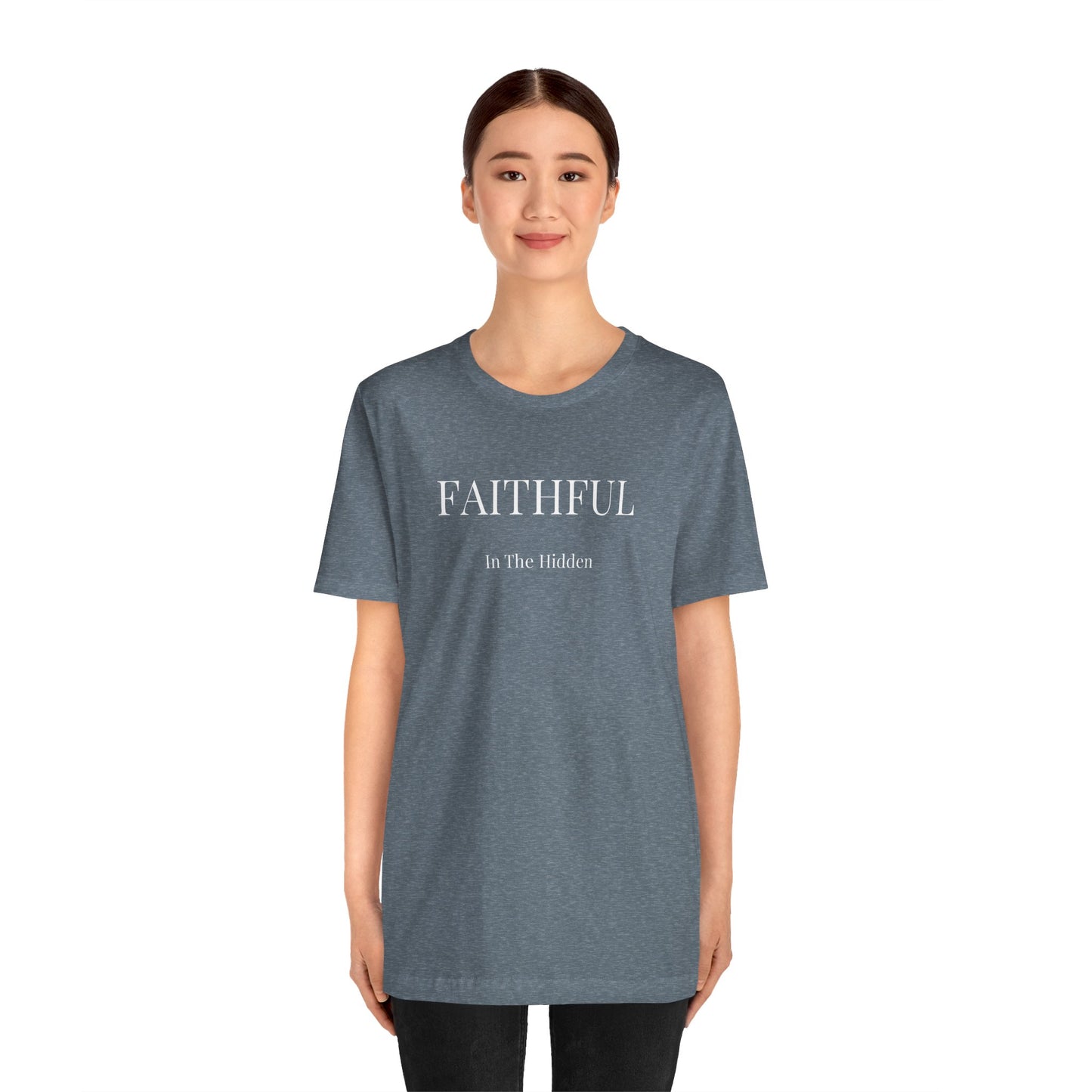 Faithful in the Hidden Christian T-Shirt